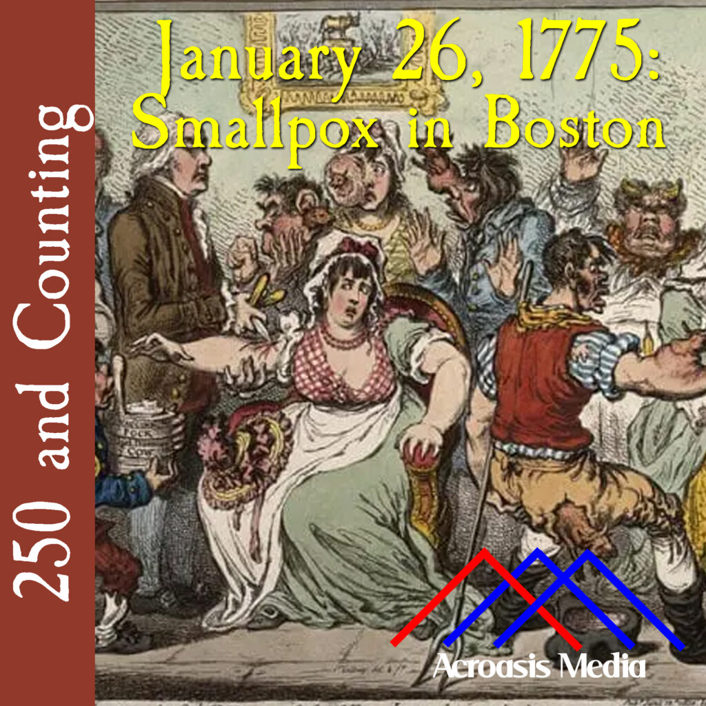 Cover Art for January 26, 1775: an anti-vaccination political cartoon from that era